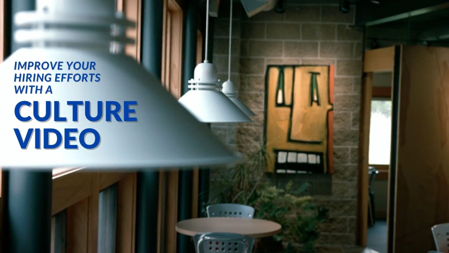 Improve Your Hiring Efforts with a Culture Video