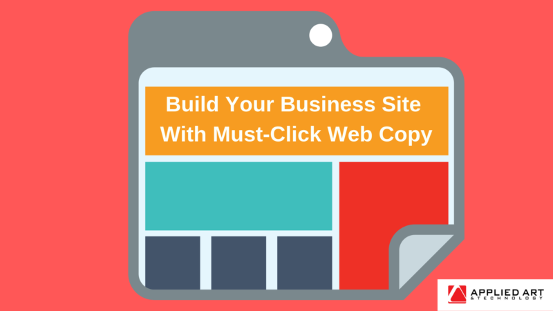Build Your Business Site With Must-Click Web Copy